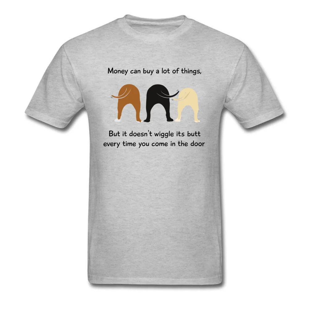 Money Doesnt Wiggle Its Butt 100% Cotton Fabric Tops Shirt for Men cosie Top T-shirts Coupons Round Neck T-shirts Short Sleeve Money Doesnt Wiggle Its Butt grey