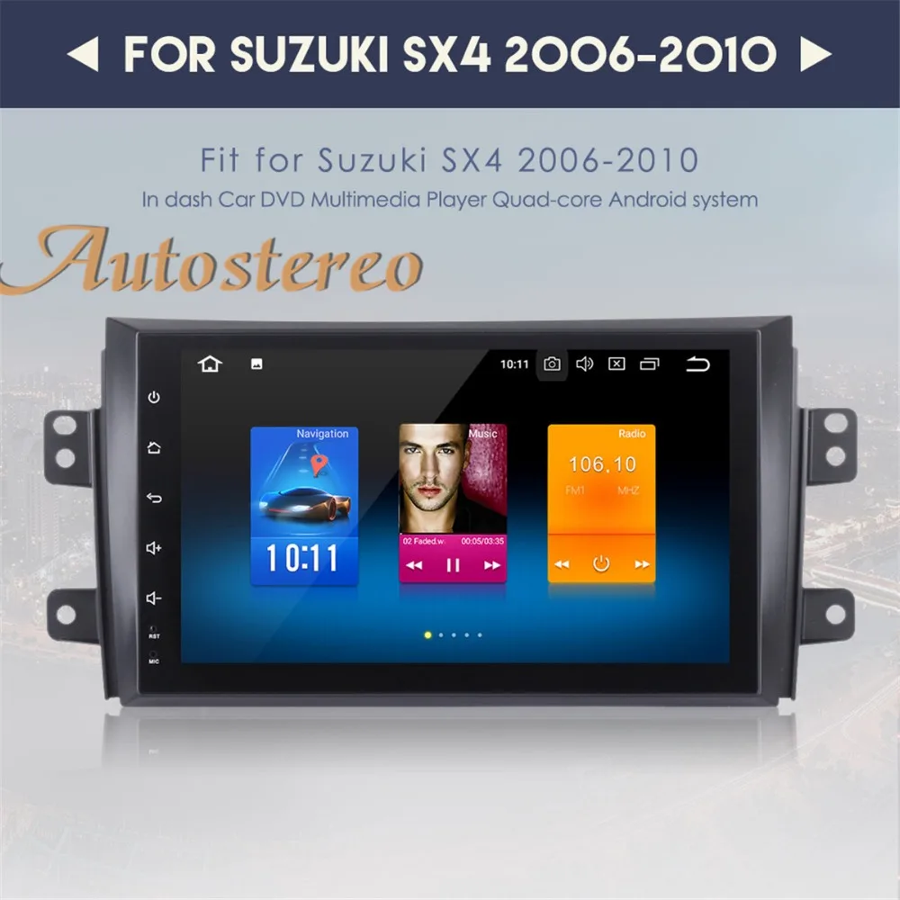 

The newest Android8 4GB RAM Car DVD player AutoStereo For SUZUKI SX4 2006-2010 GPS Navigation multimedia radio tape recorder