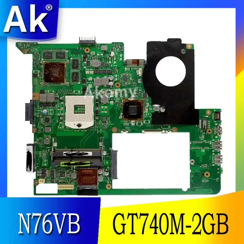 

AK N76VB Laptop motherboard for ASUS N76VB N76VJ N76VM N76V N76 Test original mainboard GT740M-2GB