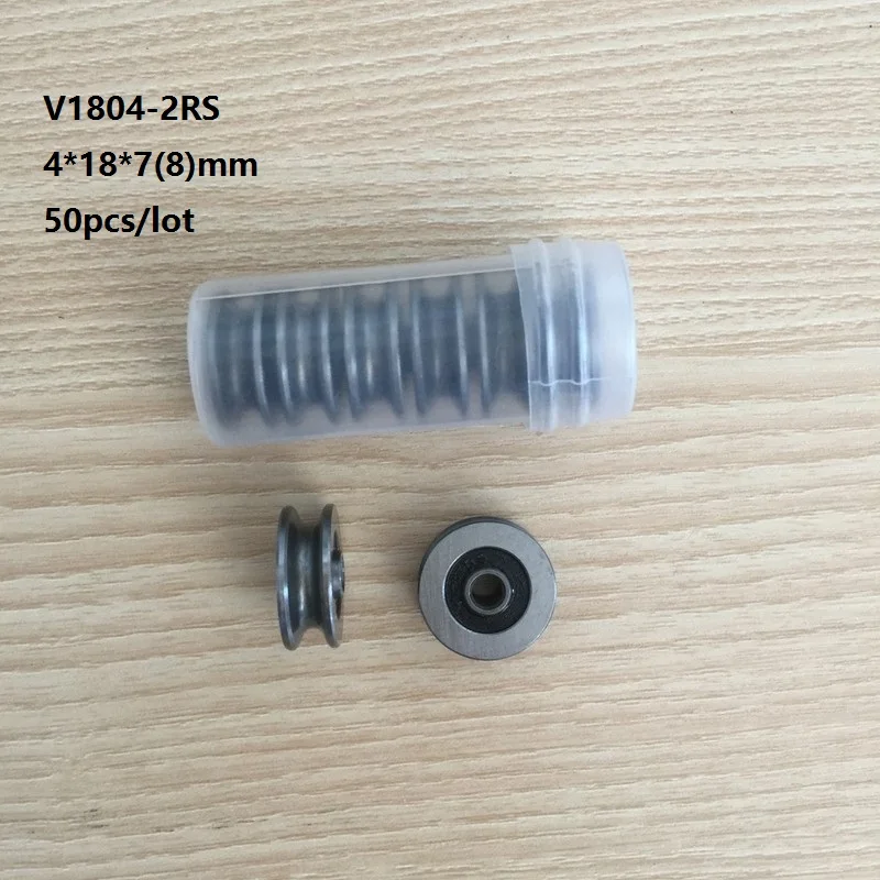 

50/100pcs V1804-2RS 4x18x7(8)mm V Groove steel roller bearings groove pulley ball linear shaft bearing 4*18*7(8)mm