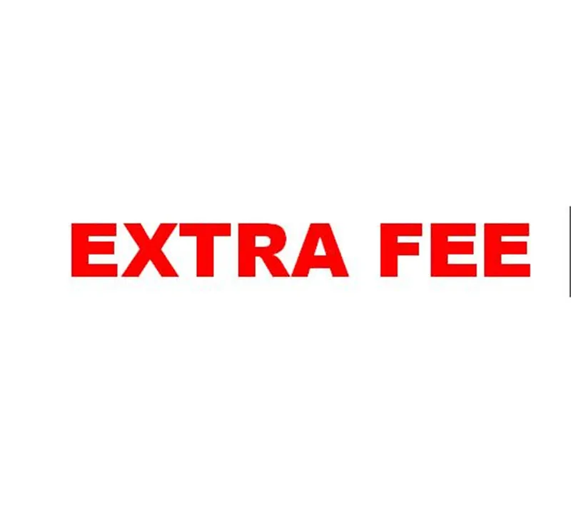 

Extra fee