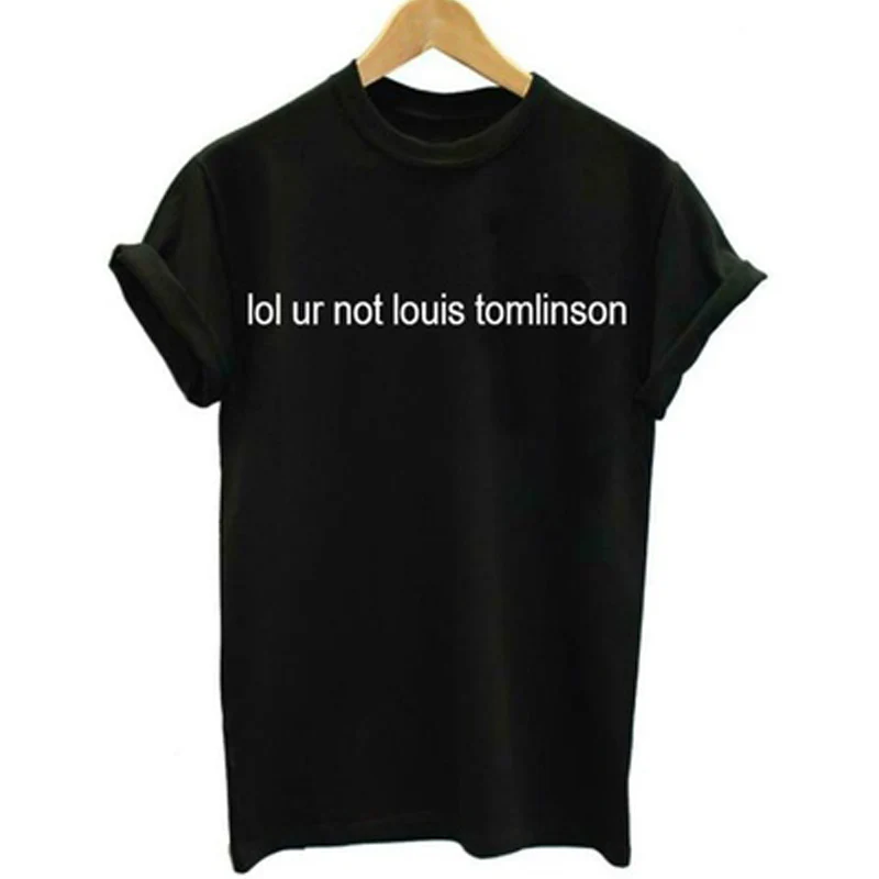 Women's Letters Print Lol Ur Not Louis Tomlinson Cotton Casual Funny T-Shirt