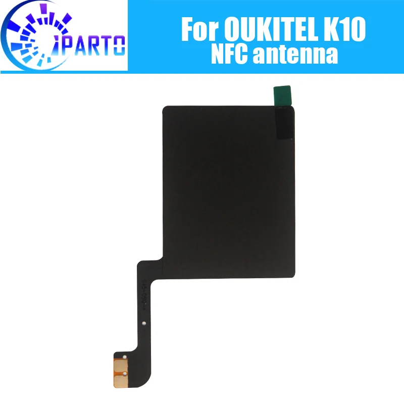 

OUKITEL K10 Antenna Flex Cable 100% Original New NFC Antenna Aerial sticker Replacement Accessory For OUKITEL K10