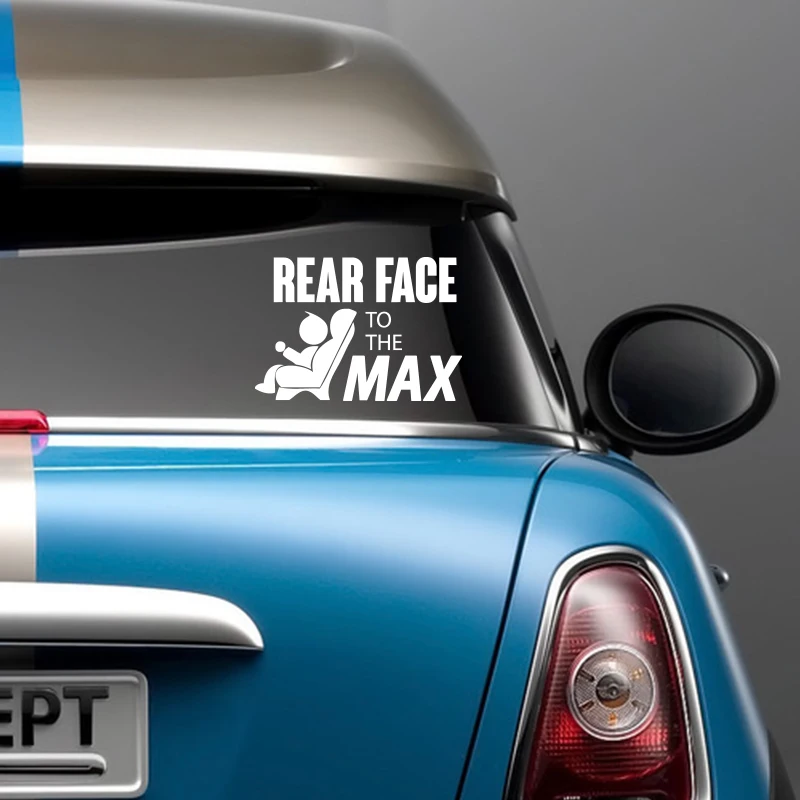 Rear Face to the Max Car sticker Support Longer rear facing for babies and toddlers Auto Safety Warning Window Vinyl Decals