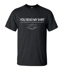 

Lasting Charm 100% Cotton High Quality Funny You Read My Shirt-That's Enough T Shirts Fashion men Streetwear Hip Hop Tops tees