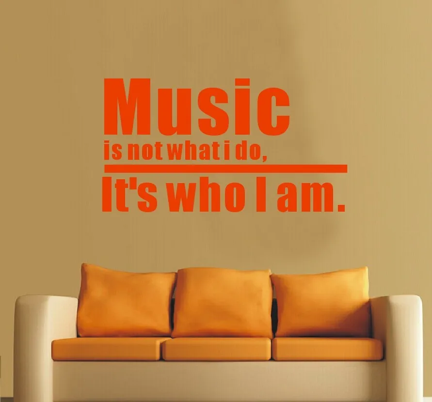 New-2015-MUSIC-IS-NOT-WHAT-I-DO-IT-S-WHO-I-AM-Wall-Lettering-Vinyl