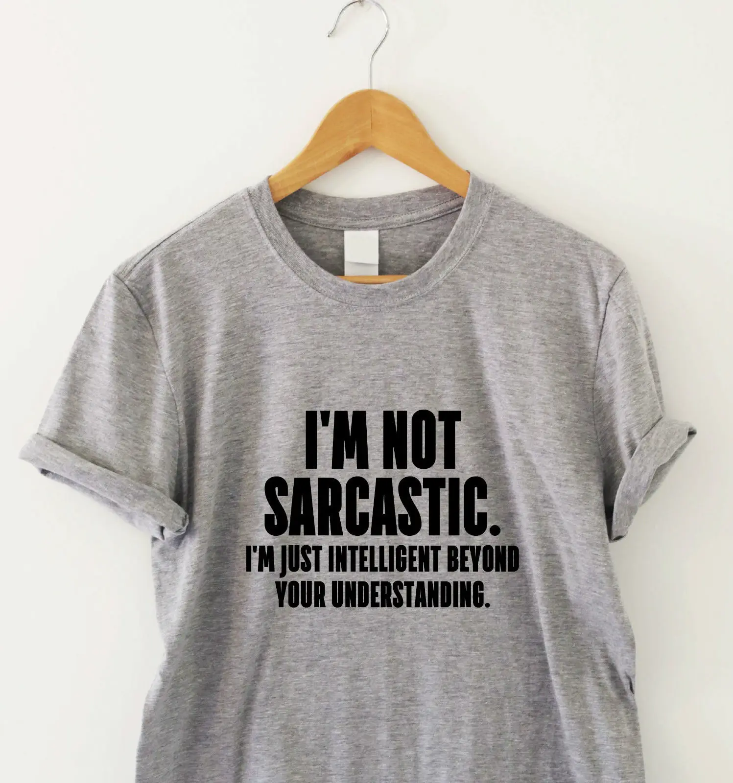 I'M NOT SARCASTIC Humour T shirt Funny Shirt Fresh Tee Geek Gift Comic