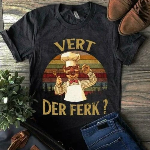 

The Muppet Swedish Chef Vert Der Ferk Men Dark Heather T Shirt Cotton S-6XLCartoon t shirt men Unisex New Fashion tshirt