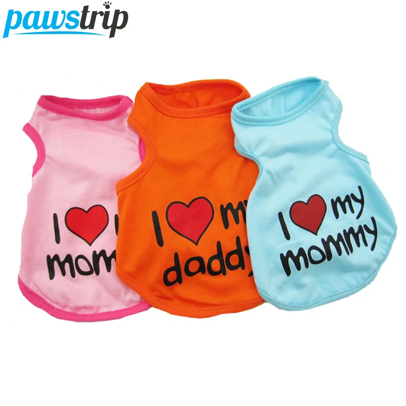 

Fashion Pet Dog T Shirt Summer Clothes Cotton Puppy Vest Cute Pet Clothing I Love My Mommy Daddy Size S-XXL