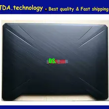 Wellendorff /org задняя крышка для ASUS FX86 FX86FM FX86FE ноутбук ЖК задняя крышка чехол