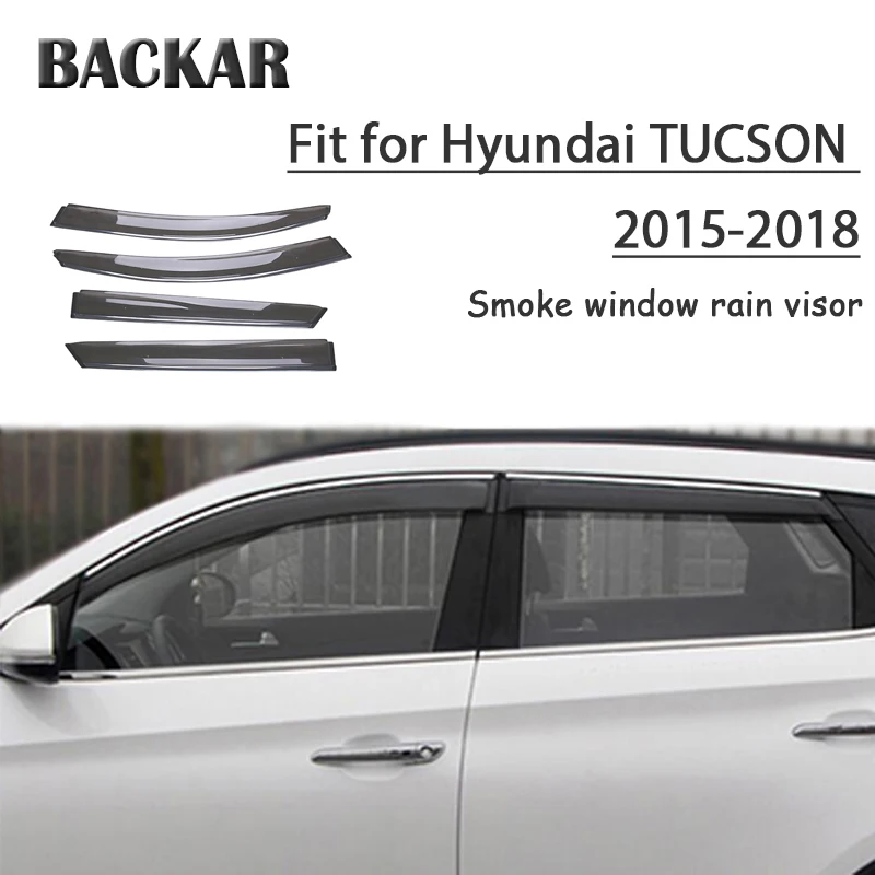4pcs6 автомобильные окна Backar дождевик ветер для Hyundai Tucson 2017 2018 2015 201 солнцезащитный