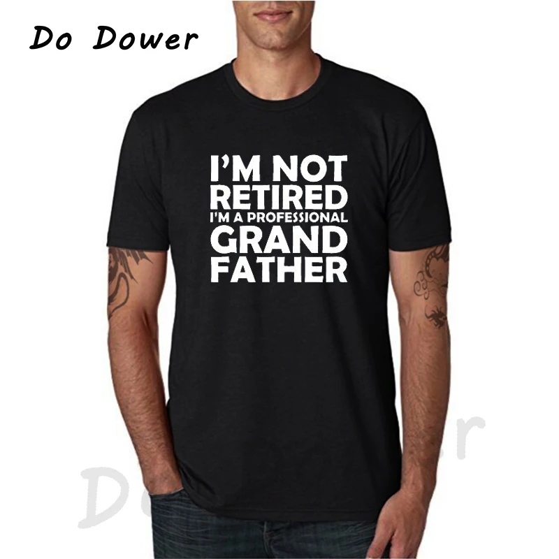 

I'm Not Retired I'm A Professional Grandpa Idea Grandfather Gift 2018 New Design T-Shirt Short Sleeve Cotton T Shirts Camisetas