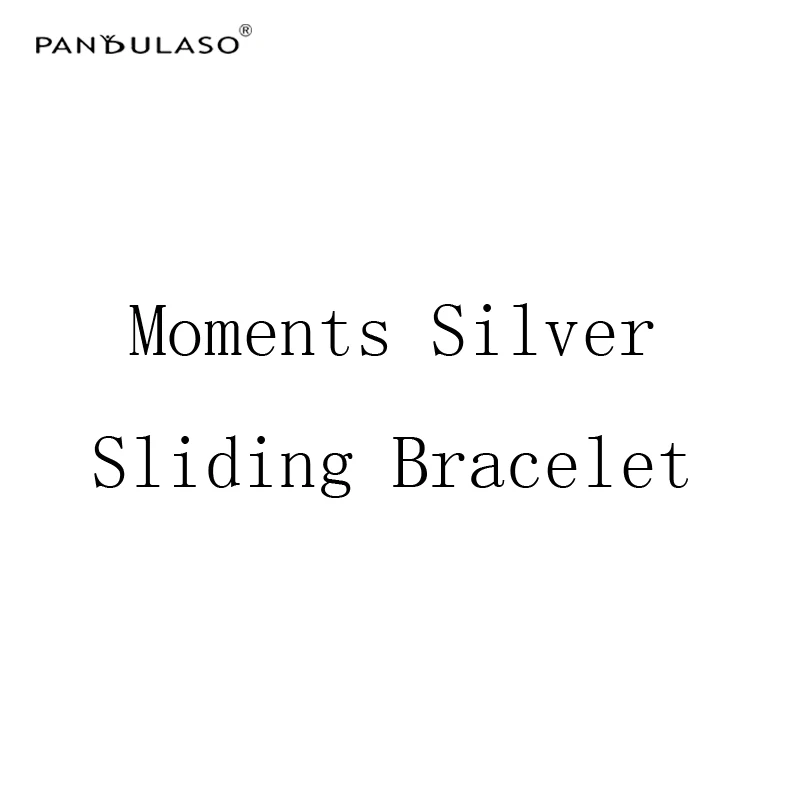 

Pandulaso Moment Silver Sliding Bracelets for Women Fashion DIY Jewelry Snake Chain Charms Bracelets 2018 New Silver 925 Jewelry