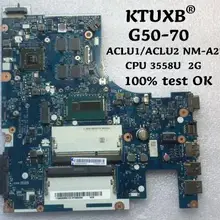 ACLU1/ACLU2 NM-A271 материнская плата для Lenovo G50-70 ноутбук материнская плата процессор Pentium 3558U 2G видеокарта DDR3 тесты работы