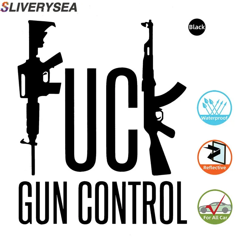 

SLIVERYSEA 16X13.4CM GUN CONTROL Fun Vinyl Decals Car Sticker and Decals Motorcycle Car Styling