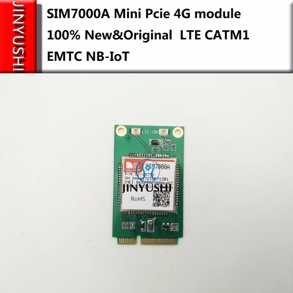 JINYUSHI для SIMCOM SIM7000A Mini Pcie 4G 100% новый и оригинальный LTE CATM1 EMTC NB-IoT модуль в наличии |