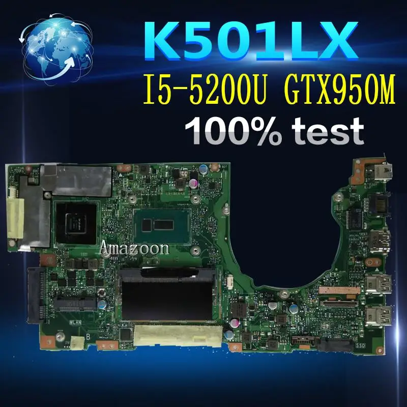 

Amazoon K501LX Laptop motherboard for ASUS V505L K501LX K501LX K501L K501 Test original mainboard 4G RAM I5-5200U GTX950M-4G