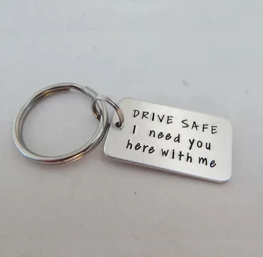 

Drive Safe I Need You Here With Me Keychain Handmade Letter Keychain Copper Jewelry Drop Shipping Accepted YP3989