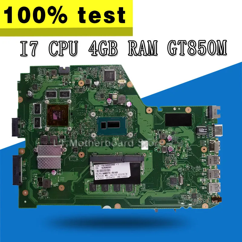 

X751LK Motherboard I7 CPU 4GB RAM GT850M 2GB For ASUS X751L X751LK X751LX Laptop motherboard X751LK Mainboard X751L Motherboard