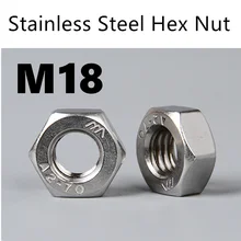 ; набор из 10 шт./лот метрической резьбы DIN934 M18 304 Нержавеющая сталь Шестигранная гайка с шестигранной головкой винтовая гайка A2-70