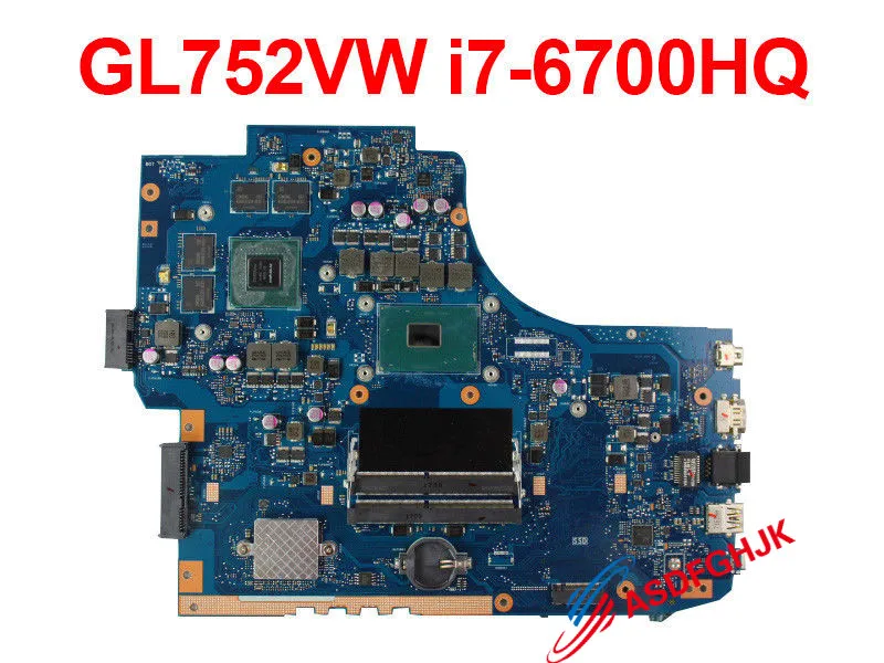 

For ASUS GL752VW Rev2.1 Motherboard With I7-6700HQ CPU GTX 960M 2GB Mainboard 100% TESED OK