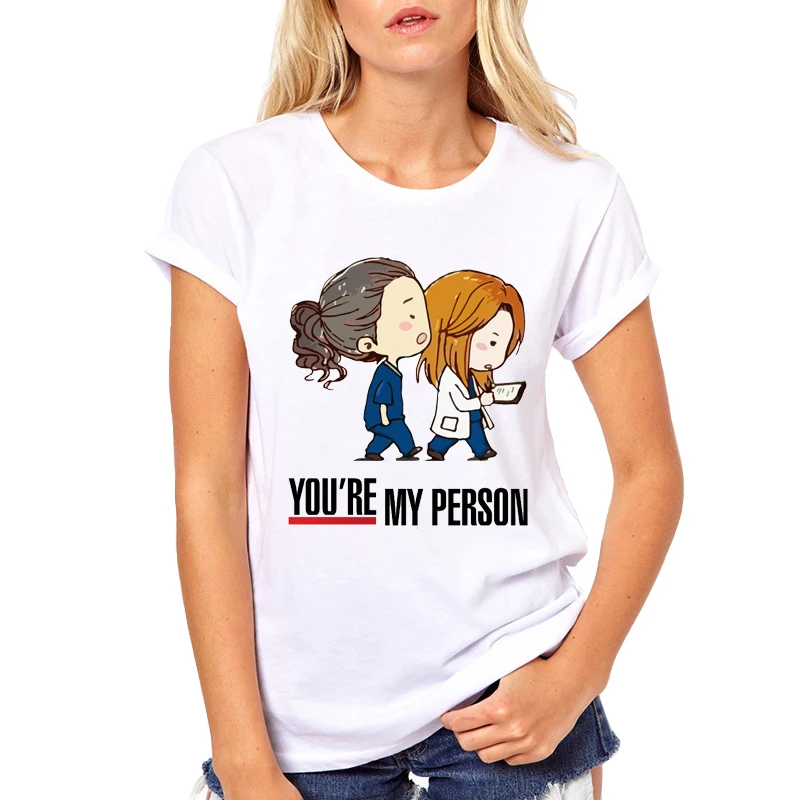 

New Summer Cartoon Anatomy T-shirts Women You're My Person Letter T Shirt Short Sleeve Soft Women White