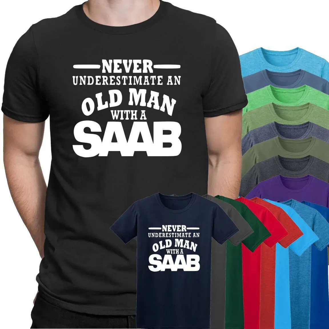 

SAAB Never Underestimate an Old Man Mens T Shirt Size S - 5XL Black T shirt 100% Cotton For Man T shirt printing