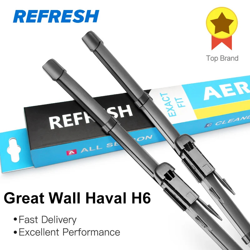 

REFRESH Wiper Blades for Great Wall Haval H6 ( Hover H6 ) Fit Pinch Tab Arms 2015 2016 2017