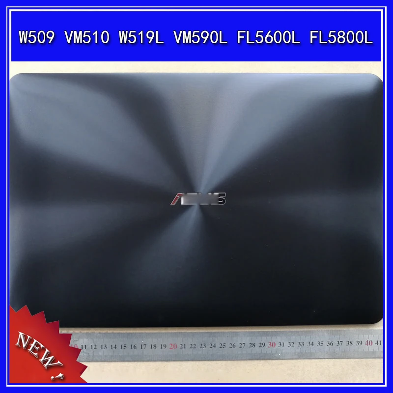 

Laptop LCD back cover Top case For ASUS W509 VM510 W519L VM590L FL5600L FL5800L front bezel frame housing cover A/B Shell