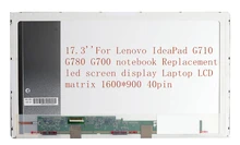 17.3”For Lenovo IdeaPad G710 G780 G700 notebook Replacement led screen display Laptop LCD matrix 1600*900 40pin