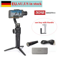 (can ship from EU,AU,US) Zhiyun Smooth 4 3-Axis Handheld Gimbal Stabilizer for iPhone X 8 7 Plus Samsung S8+ S8 S7 S6 S5,Handle