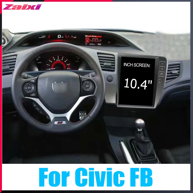 Мультимедийная система ZaiXi 10 4 &quotTesla Type Android для Honda Civic FB 2011 ~ 2015 автомобильный DVD