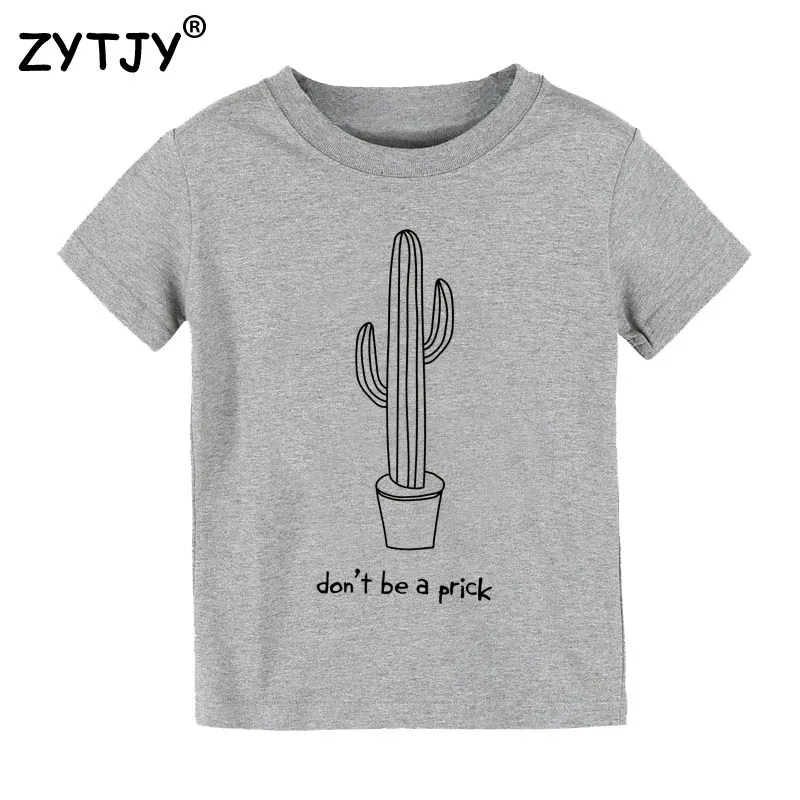

Don't Be A Prick Letters Print Kids tshirt Boy Girl t shirt For Children Toddler Clothes Funny Top Tees Drop Ship Y-17