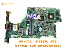 Original for ACER V5-472G V5-472 laptop motherboard V5-472G I5-3337U 4GB GT740M 2GB DA0ZQKMB8E0 tested good free shipping