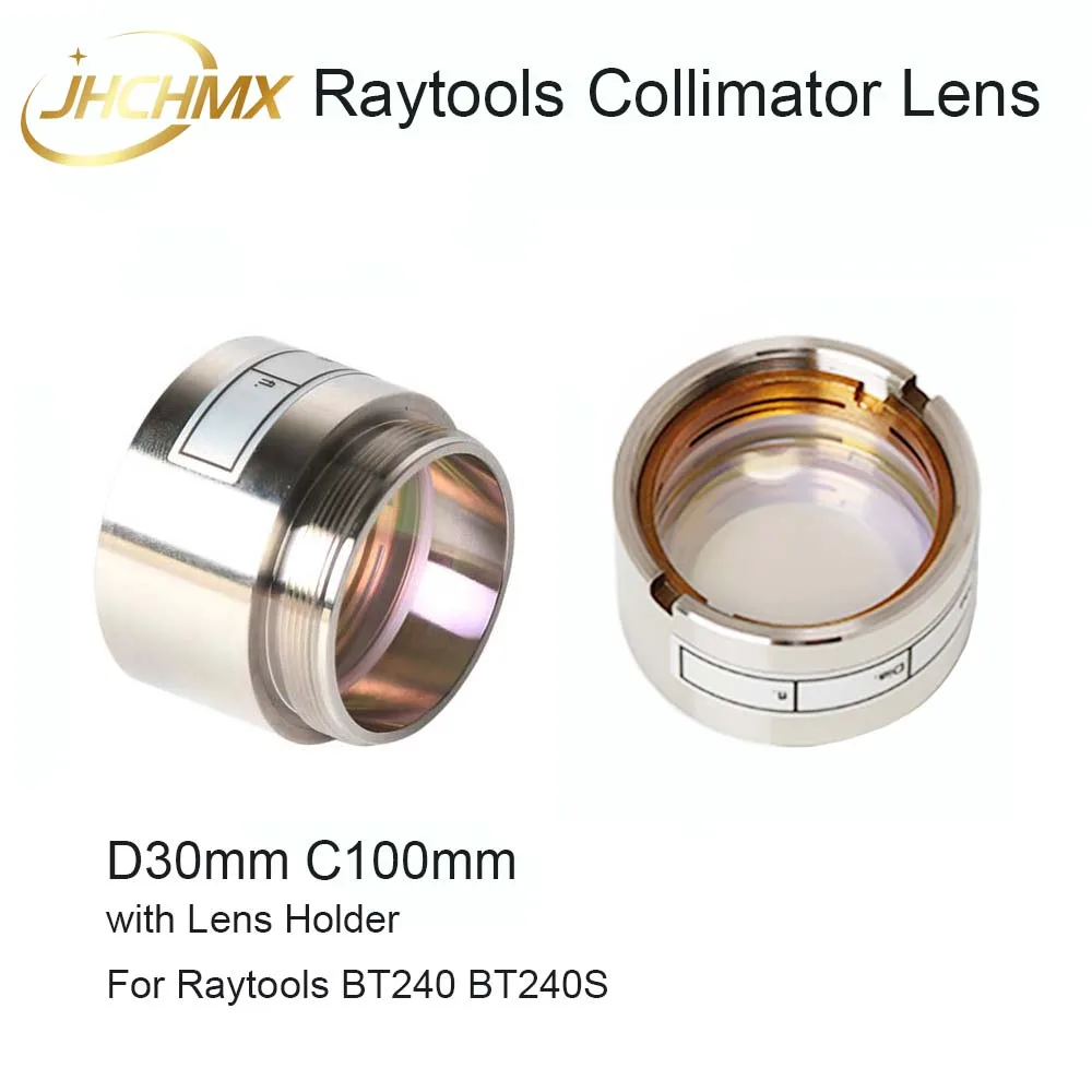 

JHCHMX Raytools Collimator Lens D30 C100mm With Lens Holder for 0-4000W BT240S Fiber Laser Head Bodor/Glory Star Laser Machine