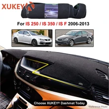 Автомобильный коврик для Lexus IS IS250 IS350 ISF 2006-2013, коврик для приборной панели, защитный лист, ковер, Стайлинг
