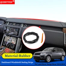 QCBXYYXH автомобиль-Стайлинг анти-звуконепроницаемые не пропускающие шума пылезащитный приборной панели автомобиля Лобовое стекло уплотнительная полоса для Land-Rover Range Rover 2010