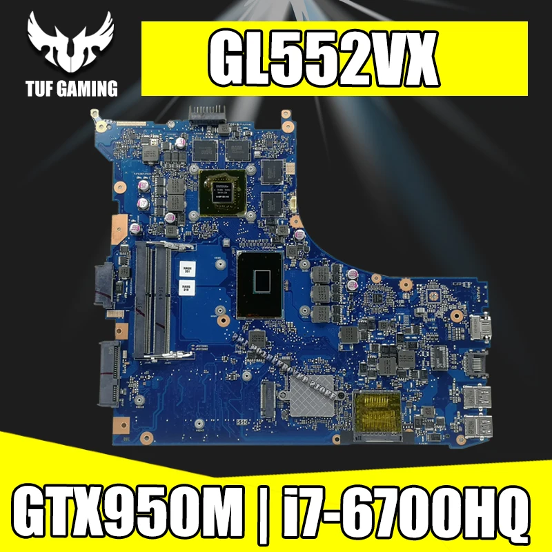 buy Exchange ! Laptop motherboard for ASUS ROG GL552VW GL552VL GL552VX GL552V ZX50V mainboard rev2.1 I7 6700HQ GTX950M