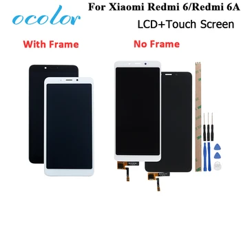 

ocolor For XiaoMi Redmi 6 LCD Display and Touch Screen Digitizer Replacement +Tools +Adhesive For XiaoMi Redmi 6A LCD With Frame