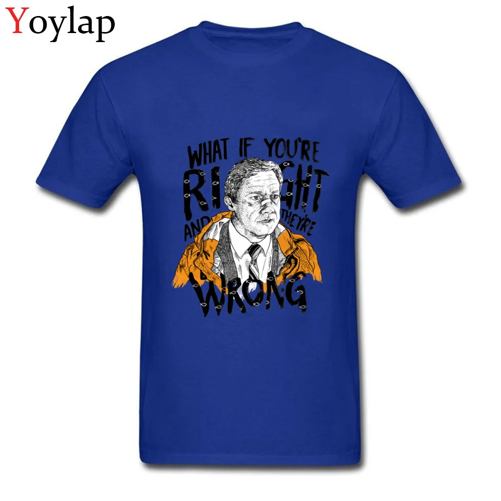 Hot Sale Student T Shirt Round Collar Summer Fall Short Sleeve Cotton Fabric Tops Tees What If Youre Right Casual Sweatshirts blue