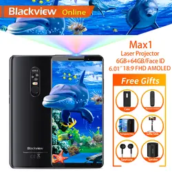 Blackview MAX 1 смартфон 6 ГБ + 64 6,01 портативный дома театральный фильм ТВ лазерной проектор для мобильного телефона 18:9 FHD AMOLED Android 8,1