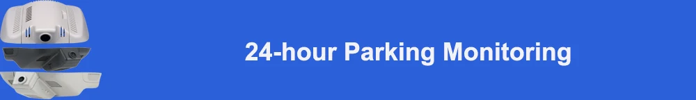 24-hour parking monitoring 