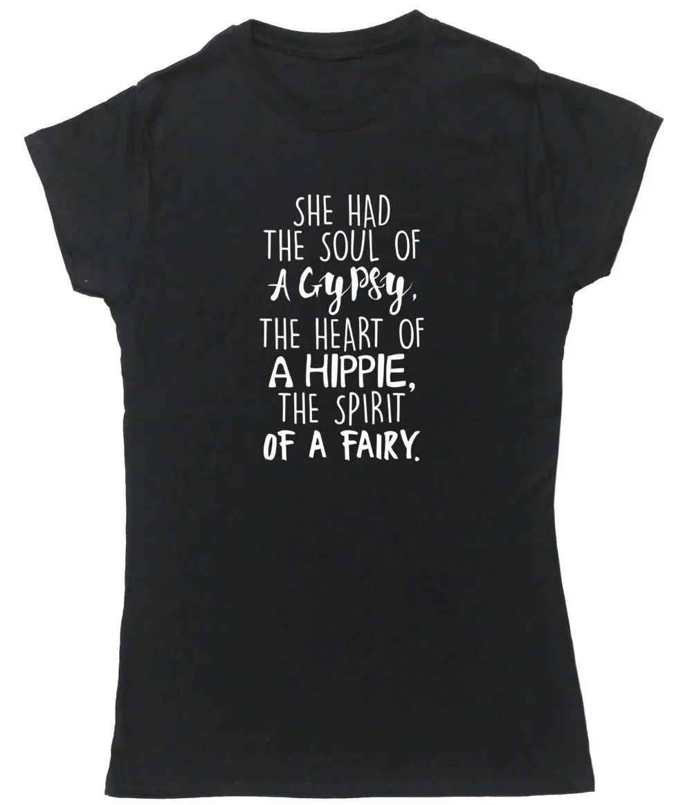 Женские топы She have the soul of a gypsy футболка хиппи женские футболки подарки Прямая