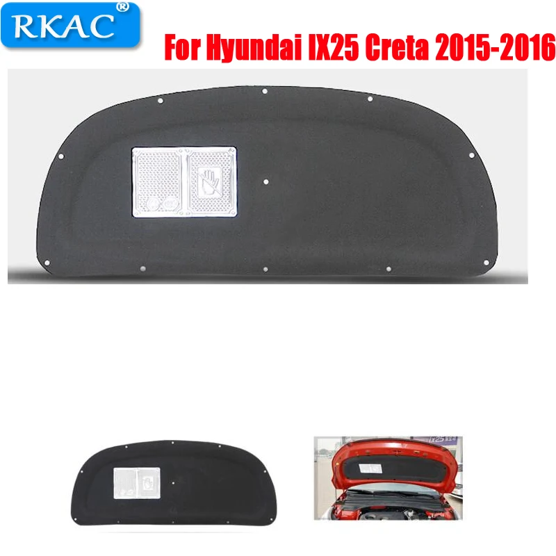 

RKAC 1 PCS For Hyundai IX25 Creta 2015-2016 Engine hood insulation cotton insulation cotton trunk lid liner accessories