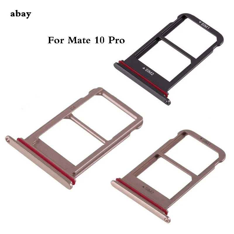 Brand New For Huawei Mate 10 Mate 10 Pro Dual / Single SIM Card Tray Sim Slot Holder Reader Adapter Spare Parts