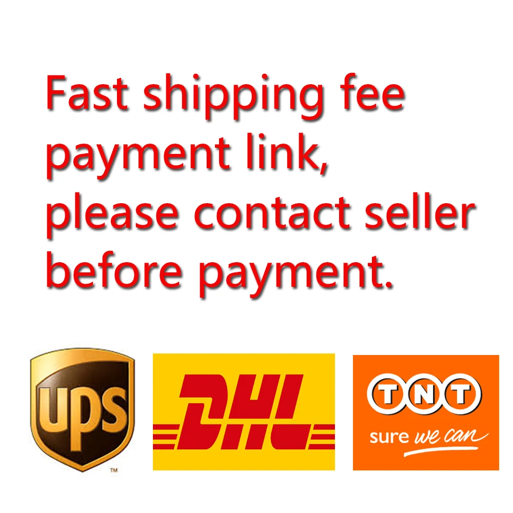 

Extra Shipping Cost Payment Link for Fast Shipping DHL/UPS/TNT/Fedex Express PLS Contact Seller Before Payment