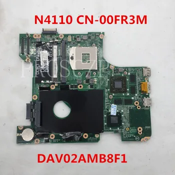 

Free shipping for 14R N4110 Laptop Motherboard CN-00FR3M 00FR3M 0FR3M DAV02AMB8F1 Hm67 HD6630M DDR3 100% full Tested