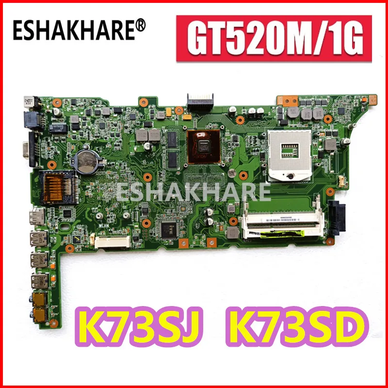 ESHAKHARE K73SD материнская плата GT520M 1 ГБ для ноутбука ASUS k73sv k73sj k73sm X73S A73S Материнская плата ноутбука K73SD материнская плата ОК