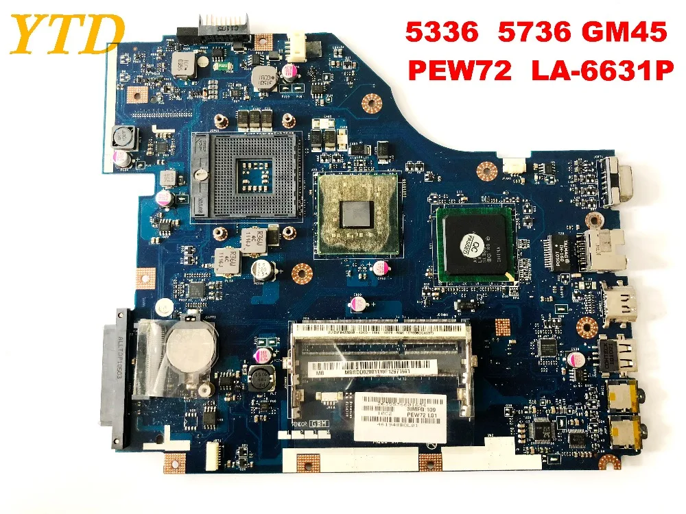 

Original for ACER 5336 5736 laptop motherboard 5336 5736 GM45 PEW72 LA-6631P tested good free shipping