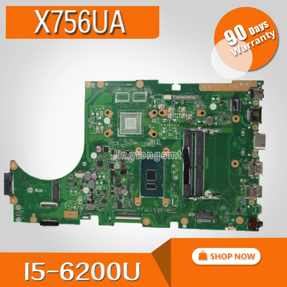 X756UA Материнская плата ноутбука I5-6200U для ASUS X756UB X756UJ X756U X756UAM Тесты системная плата Материнская плата Тесты ok DDR3 Оперативная память